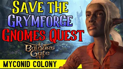 save the grymforge gnomes|deep gnomes in grymforge.